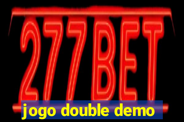 jogo double demo